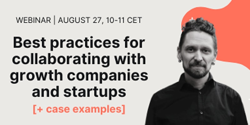 Best practices for collaborating with growth companies & startups