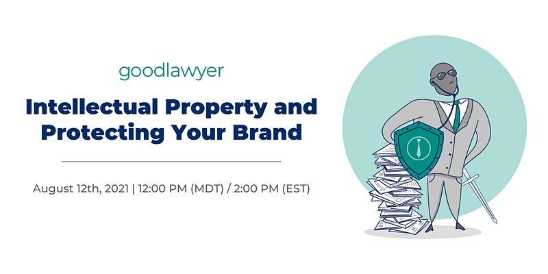 Intellectual Property and Protecting Your Brand